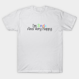 Single and Happy T-Shirt